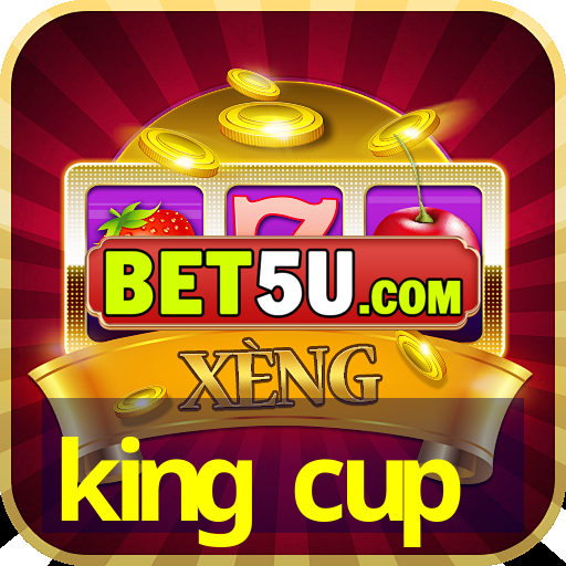 king cup